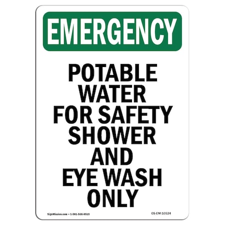Signmission Safety Sign, OSHA EMERGENCY, 10" Height, Potable Water For Safety Shower, Portrait OS-EM-D-710-V-10524